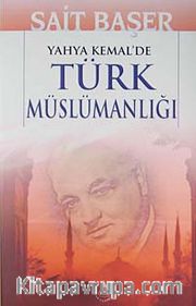 Yahya Kemal'de Türk Müslümanlığı