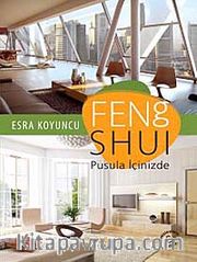 Feng Shui <br /> Pusula İçinizde