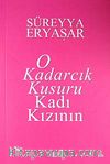 O Kadarcık Kusuru Kadı Kızının