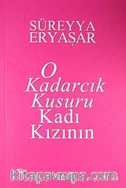O Kadarcık Kusuru Kadı Kızının