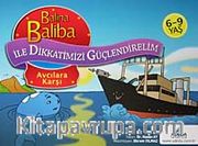 Balina Baliba Avcılara Karşı / Balina Baliba ile Dikkatimizi Güçlendirelim