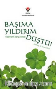 Başıma Yıldırım Düştü! <br /> Olasılıkların İlginç Dünyası