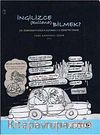 İngilizce Kullanabilmek? & Dil Öğrenmeyi Kolaylaştıran 115 Öneri