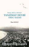 Tanzimat Devri Ordu Kazası & Halk, Ayan ve Devlet 