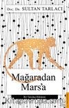 Mağaradan Mars’a