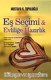 Eş Seçimi ve Evliliğe Hazırlık