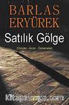 Satılık Gölge & Öykü-Anılar-Denemeler