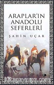 Araplar'ın Anadolu Seferleri