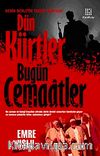 Dün Kürtler Bugün Cemaatler