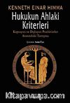 Hukukun Ahlaki Kriterleri & Kapsayıcı ve Dışlayıcı Pozitivistler Arasındaki Tartışma