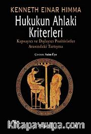 Hukukun Ahlaki Kriterleri <br /> Kapsayıcı ve Dışlayıcı Pozitivistler Arasındaki Tartışma