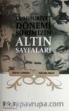 Cumhuriyet Dönemi Şiirimizin Altın Sayfaları