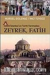 Zeyrek, Fatih & İstanbul'un Tarihi Yarımadası