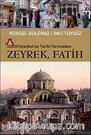 Zeyrek, Fatih <br /> İstanbul'un Tarihi Yarımadası