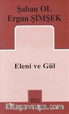 Eleni ve Gül