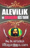 Alevilik Ve Kızılbaşlığın Gizli Tarihi