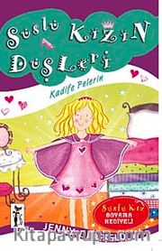 Süslü Kızın Düşleri / Kadife Pelerin