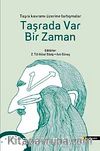 Taşrada Var Bir Zaman & Taşra Kavramı Üzerine Tartışmalar