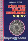 Kimlere Selam Verilmez Niçin? CEP BOY