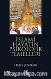 İslami Hayatın Psikolojik Temelleri