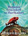 Doğanın Gizemleri ve Harikaları