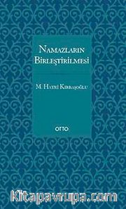 Namazların Birleştirilmesi