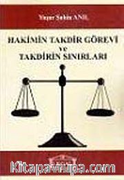 Hakimin Takdir Görevi ve Takdirin Sınırları