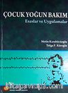 Çocuk Yoğun Bakım Esaslar ve Uygulamalar