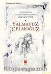 Türk Dünyası Efsane ve Masallarında Bir Dev Tipi Yalmavuz Celmoğuz