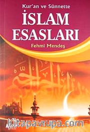 Kur'an ve Sünnette İslam Esasları