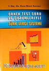 Örnek Test Soru ve Çözümleriyle Türk Vergi Sistemi