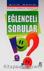Eğlenceli Sorular