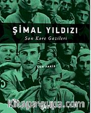 Şimal Yıldızı <br /> Son Kore Gazileri