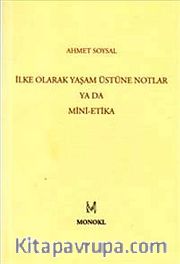 İlke Olarak Yaşam Üstüne Notlar ya da Mini-Etika