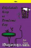 Çikolatalı Krep ve Demleme Çay
