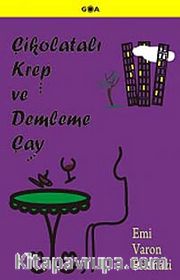Çikolatalı Krep ve Demleme Çay