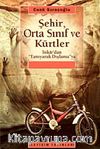 Şehir Orta Sınıf ve Kürtler & İnkar'dan 