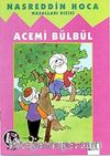 Acemi Bülbül (El Yazılı)