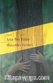 Asla Pes Etme