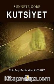 Sünnete Göre Kutsiyet