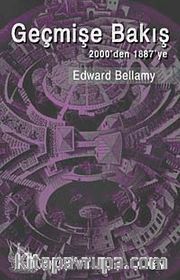 Geçmişe Bakış <br /> 2000'den 1887'ye