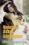Umutsuz Aşkın Gözyaşları