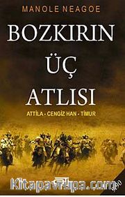 Bozkır'ın Üç Atlısı / Atila - Cengiz - Timur (Cep Boy)