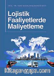 Lojistik Faaliyetlerde Maliyetleme