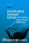 Üzerinde Güneş Batmayan Katliam & El Nino Kıtlıkları ve Üçüncü Dünyanın Açlıkla İnşası