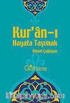 Kur'an-ı Hayata Taşımak