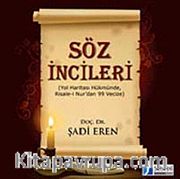Söz İncileri <br /> Yol Haritası Hükmünde, Risale-i Nur'dan 99 Vecize