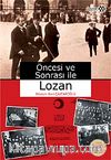 Öncesi ve Sonrası ile Lozan