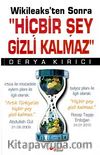Hiçbir Şey Gizli Kalmaz & Wikileaks'ten Sonra