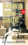 Öcalan'ın İmralı Günleri